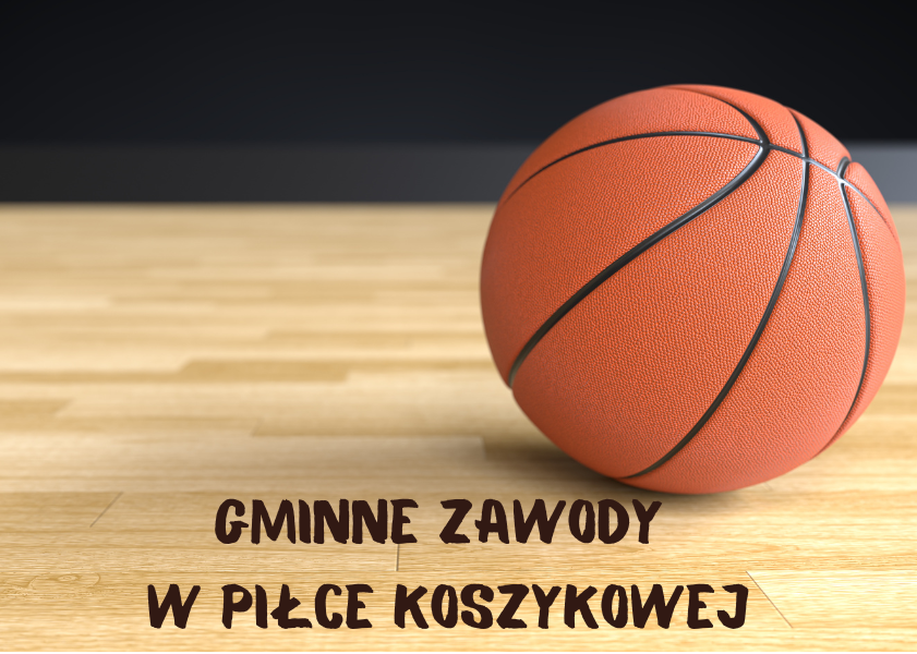 Gminne zawody w piłce koszykowej dziewcząt i chłopców